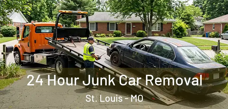24 Hour Junk Car Removal St. Louis - MO