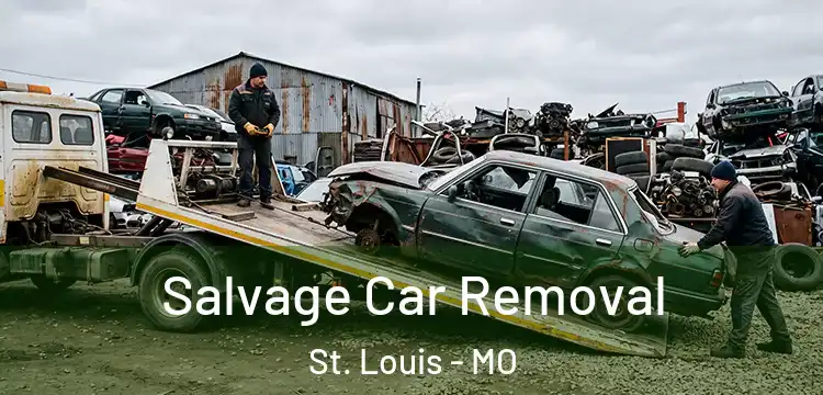  Salvage Car Removal St. Louis - MO