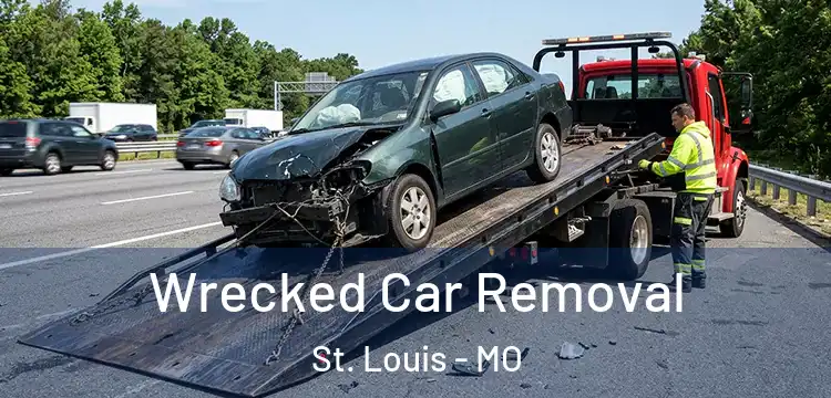  Wrecked Car Removal St. Louis - MO